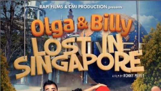 Olga & Billy Lost in Singapore