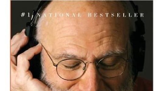 Oliver Sacks: Tales of Music and the Brain