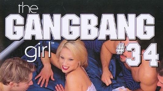 The Gangbang Girl 34