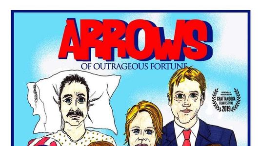 Arrows of Outrageous Fortune
