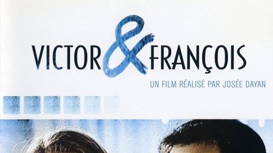 Victor et François