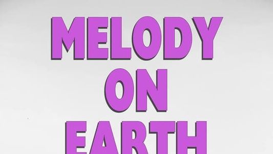 Melody On Earth