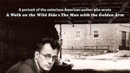 Nelson Algren: The End Is Nothing, the Road Is All...