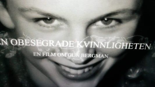 Image Den obesegrade kvinnligheten: En film om Gun Bergman
