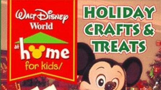 Walt Disney World at Home for Kids: Holiday Crafts and Treats