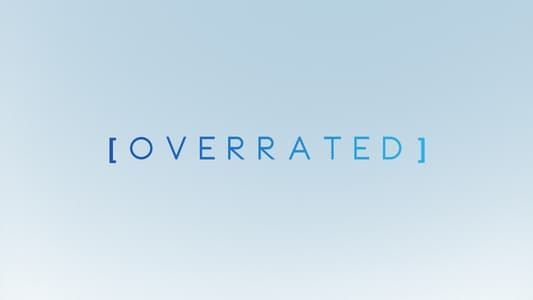 OVERRATED