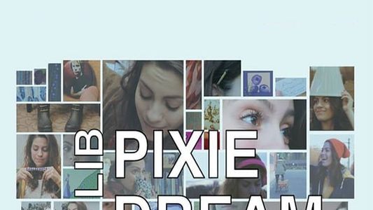 Mad Lib Pixie Dream Girl