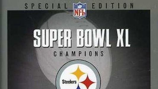 Super Bowl XL Champions: Pittsburgh Steelers
