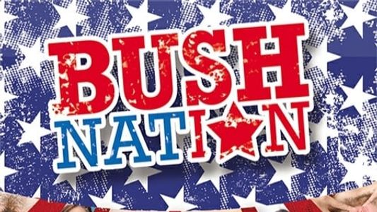 Bush Nation