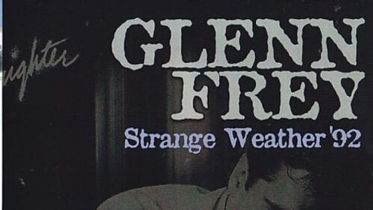Glenn Frey - Strange Weather - Live in Dublin