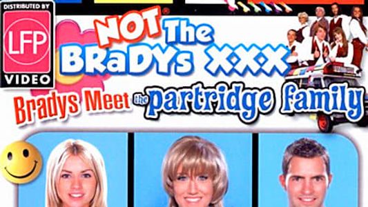 Not the Bradys XXX: Bradys Meet the Partridge Family