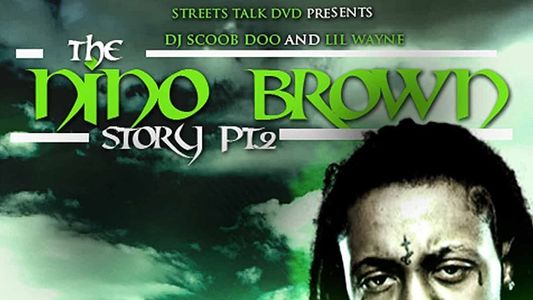 The Nino Brown Story: Part II