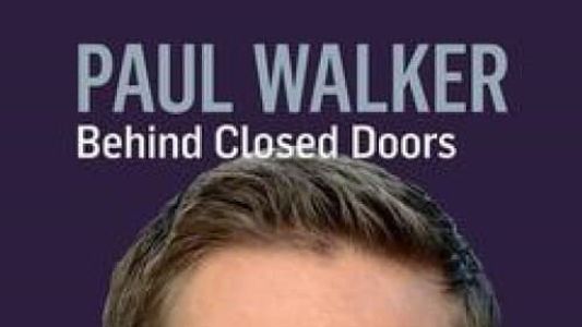 Image Paul Walker: Behind Closed Doors