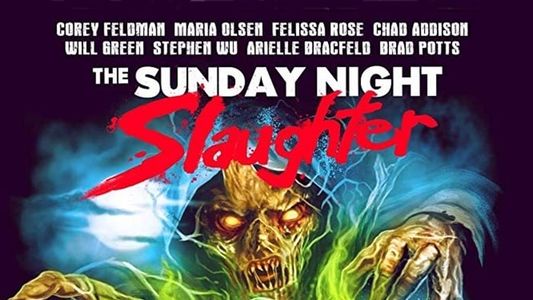 The Sunday Night Slaughter