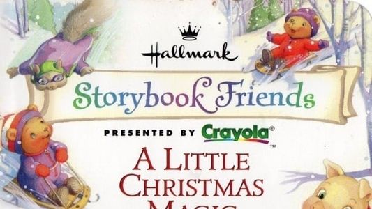 Storybook Friends: A Little Christmas Magic