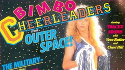 Bimbo Cheerleaders from Outer Space!