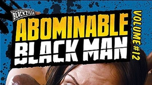 Abominable Black Man 12
