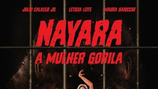 Nayara, A Mulher Gorila