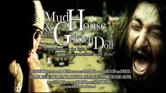 Mudhouse and The Golden Doll