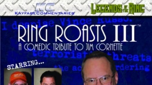 Ring Roasts III: The Roast of Jim Cornette