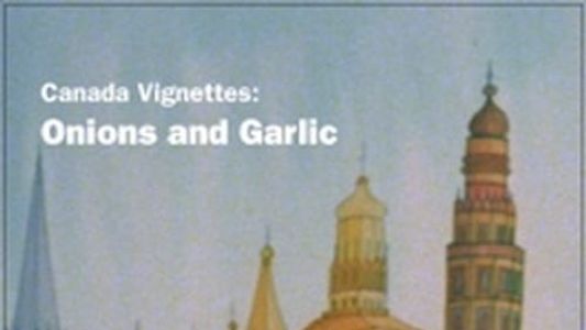 Canada Vignettes: Onions and Garlic: A Hebrew Fable