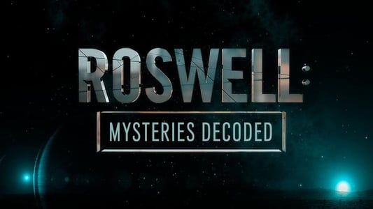 Image Roswell: Mysteries Decoded