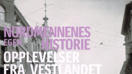 Image Nordmennenes Egen Historie - Opplevelser fra Vestlandet