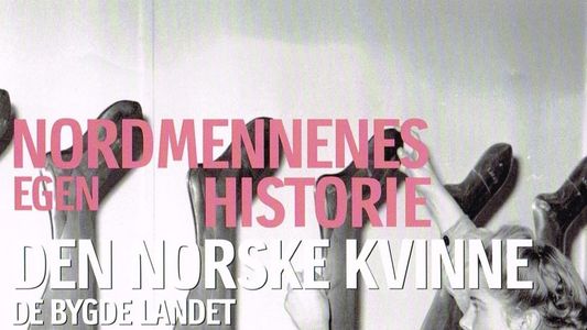 Image Nordmennenes Egen Historie - Den Norske Kvinne