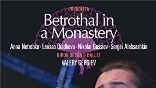 Betrothal In A Monastery - Prokofiev