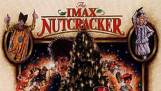 The IMAX Nutcracker