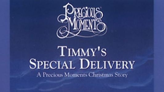 Timmy's Special Delivery: A Precious Moments Christmas