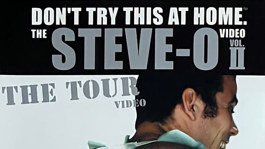 Image Don't Try This at Home – The Steve-O Video Vol. 2: The Tour