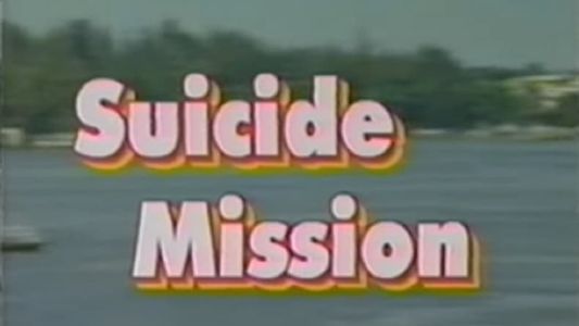 Suicide Mission