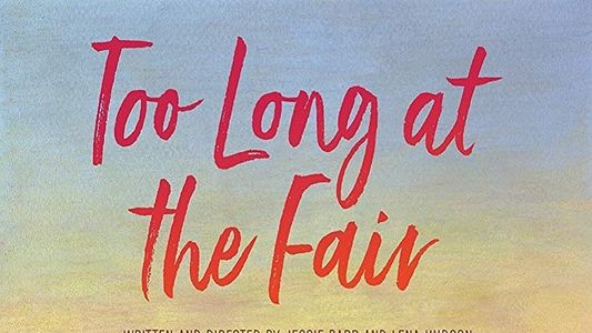 Too Long at the Fair