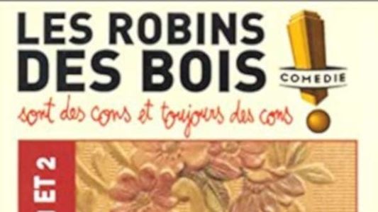 Les Robins des Bois : un demi-siècle d'humour