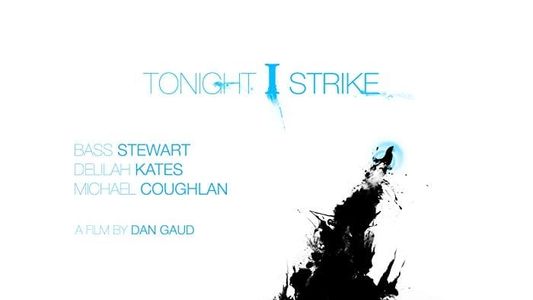 Tonight I Strike