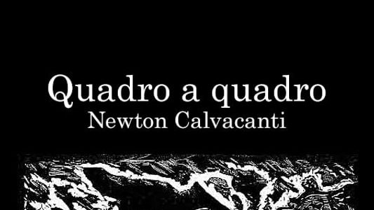 Quadro a Quadro - Newton Cavalcanti