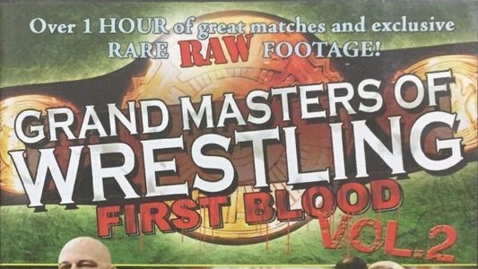 Grand Masters of Wrestling: First Blood Vol. 2