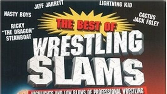 Best of Wrestling Slams