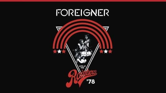 Image Foreigner - Live at the Rainbow '78