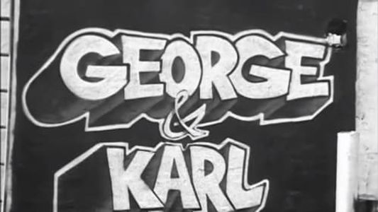 George & Karl