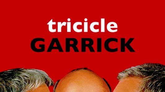 Tricicle: Garrick