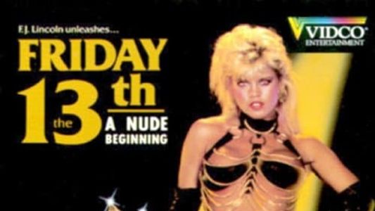 Friday the 13th: A Nude Beginning