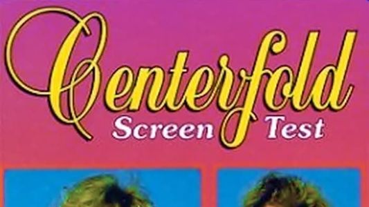 Centerfold Screen Test