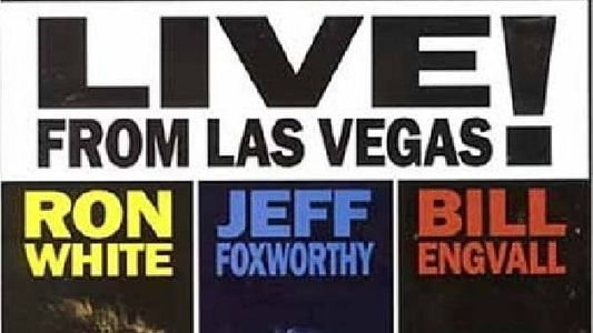 Ron White, Jeff Foxworthy & Bill Engvall: Live from Las Vegas!