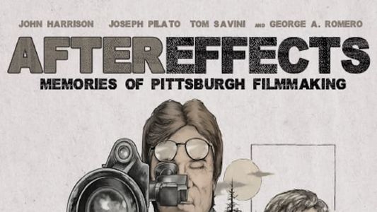 After Effects: Memories of Pittsburgh Filmmaking