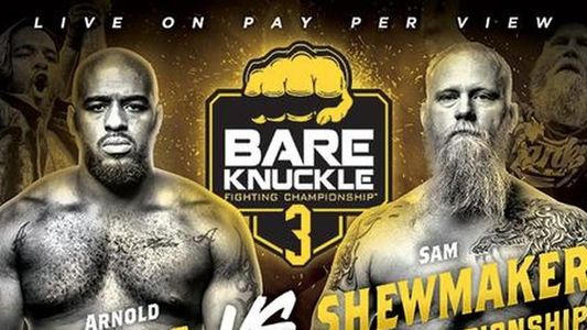 Bare Knuckle Fighting Championship 3