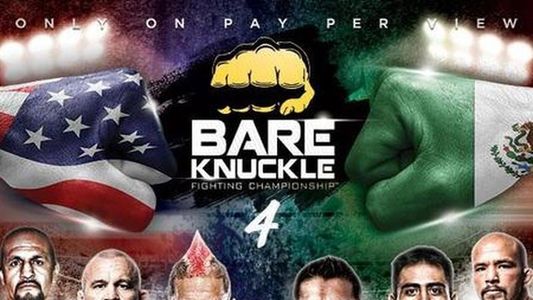 Bare Knuckle Fighting Championship 4