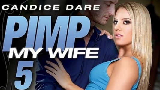 Pimp My Wife 5
