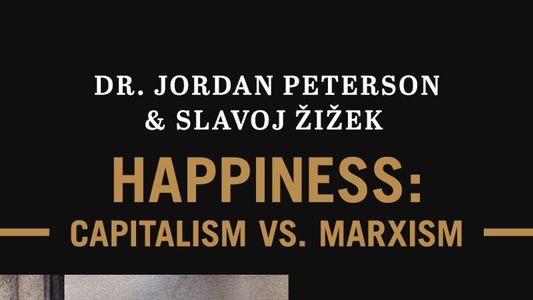 Jordan Peterson & Slavoj Žižek - Happiness: Capitalism vs. Marxism